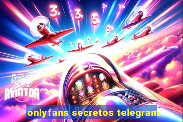 onlyfans secretos telegram